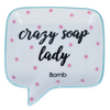 Crazy Soap Lady Soap Dish